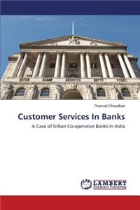 Customer Services In Banks