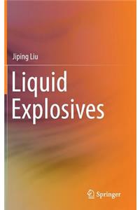 Liquid Explosives