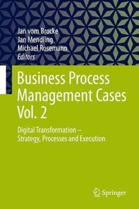 Business Process Management Cases Vol. 2