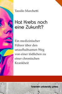 Hat Krebs noch eine Zukunft?