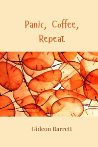 Panic, Coffee, Repeat