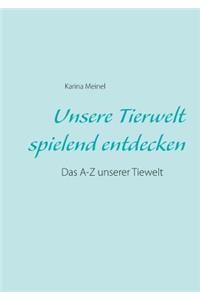Unsere Tierwelt spielend entdecken