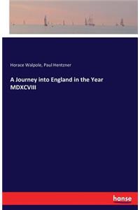 Journey into England in the Year MDXCVIII