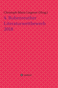 4. Bubenreuther Literaturwettbewerb 2018