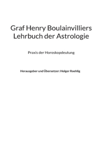 Graf Henry Boulainvilliers Lehrbuch der Astrologie