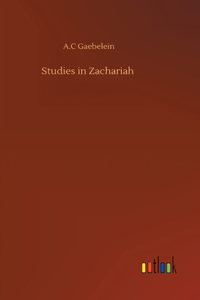 Studies in Zachariah