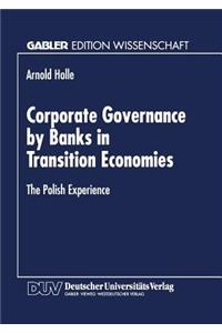 Corporate Governance by Banks in Transition Economies