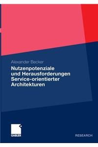 Nutzenpotenziale Und Herausforderungen Service-Orientierter Architekturen