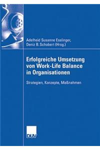 Erfolgreiche Umsetzung Von Work-Life-Balance in Organisationen