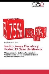 Instituciones Fiscales y Poder