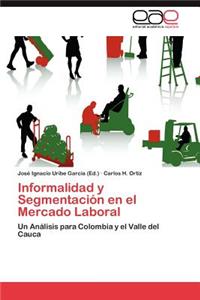 Informalidad y Segmentacion En El Mercado Laboral
