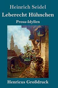 Leberecht Hühnchen (Großdruck)