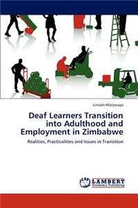 Deaf Learners Transition into Adulthood and Employment in Zimbabwe