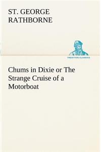 Chums in Dixie or The Strange Cruise of a Motorboat