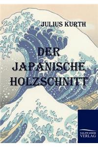 Der Japanische Holzschnitt