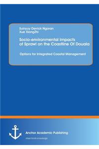 Socio-Environmental Impacts of Sprawl on the Coastline of Douala: Options for Integrated Coastal Management