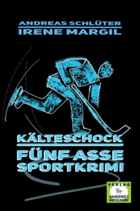 Kälteschock - Sportkrimi