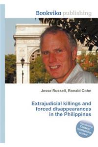 Extrajudicial Killings and Forced Disappearances in the Philippines