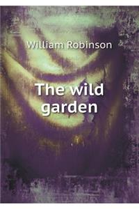 The Wild Garden