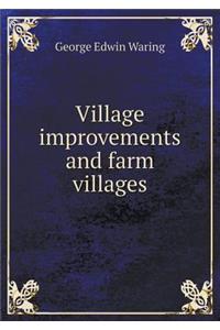 Village Improvements and Farm Villages