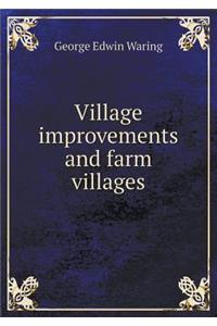 Village Improvements and Farm Villages