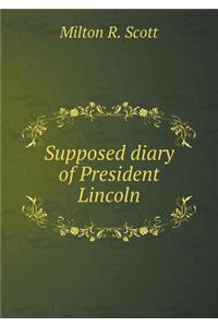 Supposed diary of President Lincoln