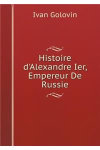Histoire d'Alexandre Ier, Empereur de Russie