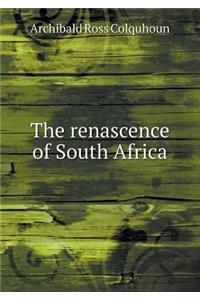 The renascence of South Africa