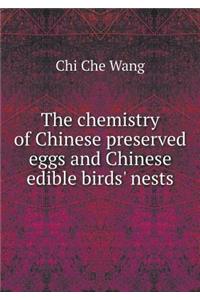 The Chemistry of Chinese Preserved Eggs and Chinese Edible Birds' Nests