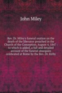 REV. DR. MILEYS FUNERAL ORATION ON THE