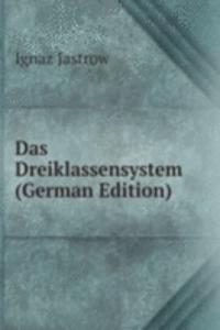 Das Dreiklassensystem (German Edition)