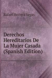 Derechos Hereditarios De La Mujer Casada (Spanish Edition)