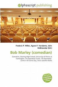 Bob Marley (Comedian)