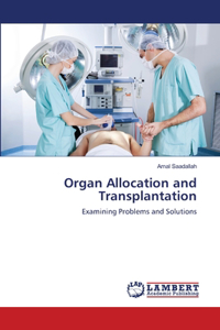 Organ Allocation and Transplantation