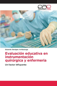 Evaluación educativa en instrumentación quirúrgica y enfermeria