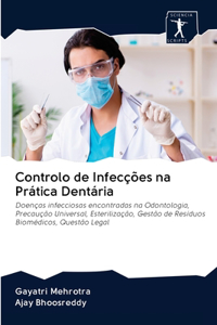 Controlo de Infecções na Prática Dentária