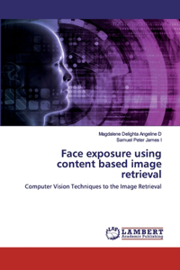 Face exposure using content based image retrieval