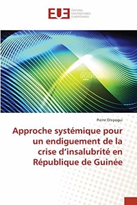 Approche systémique pour un endiguement de la crise d'insalubrité en République de Guinée