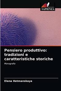 Pensiero produttivo: tradizioni e caratteristiche storiche