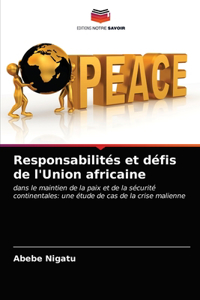 Responsabilités et défis de l'Union africaine