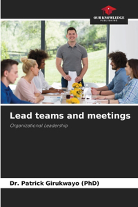 Lead teams and meetings