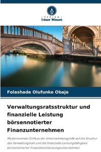 Verwaltungsratsstruktur und finanzielle Leistung börsennotierter Finanzunternehmen