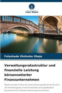 Verwaltungsratsstruktur und finanzielle Leistung börsennotierter Finanzunternehmen