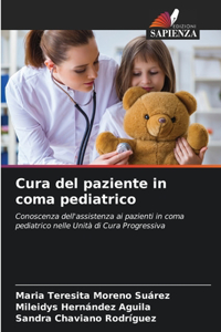 Cura del paziente in coma pediatrico