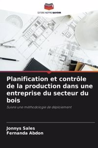 Planification et contrôle de la production dans une entreprise du secteur du bois