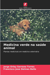 Medicina verde na saúde animal