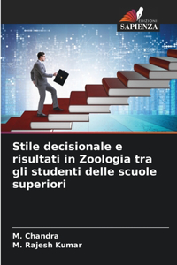 Stile decisionale e risultati in Zoologia tra gli studenti delle scuole superiori