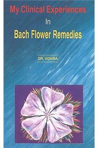 My Clinical Experiences in Bach Flower Remedies