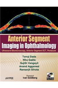 Anterior Segment Imaging in Ophthalmology (with DVD-ROM)