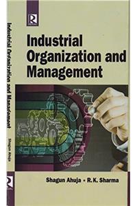 Industrial Organization and Management